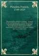 The principles and law of tithing, : adapted to the instruction and convenience not only of gentlemen of the profession of the law, but of all persons interested in tithes; illustrated by references to the most leading and recent tithe cases, Plowden, Francis, 1749-1829 