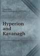 Hyperion and Kavanagh, Henry Wadsworth Longfellow 