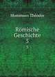 Rmische Geschichte. 5, Theodor Mommsen 