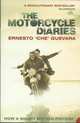 The Motorcycle Diaries. Notes on a Latin American Journey / Дневник мотоциклиста. Заметки о путешествии по Латинской Америке, Эрнесто Че Гевара 