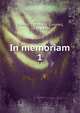 In memoriam. 1, Atwood, Edward S. (Edward Sumner), 1833-1888 