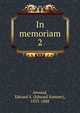 In memoriam. 2, Atwood, Edward S. (Edward Sumner), 1833-1888 