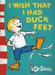 I Wish That I Had Duck Feet: Green Back Book, Доктор Сьюз 