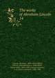 The works of Abraham Lincoln . 14, Abraham Lincoln 