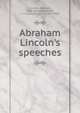 Abraham Lincoln's speeches, Abraham Lincoln 