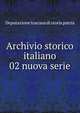 Archivio storico italiano. 02 nuova serie, Deputazione toscana di storia patria 