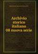 Archivio storico italiano. 08 nuova serie, Deputazione toscana di storia patria 
