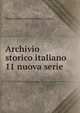 Archivio storico italiano. 11 nuova serie, Deputazione toscana di storia patria 