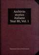 Archivio storico italiano. Year 80, Vol. 1, Deputazione toscana di storia patria 