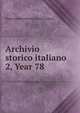 Archivio storico italiano. 2, Year 78, Deputazione toscana di storia patria 