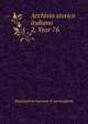Archivio storico italiano. 2, Year 76, Deputazione toscana di storia patria 