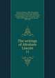 The writings of Abraham Lincoln. 11, Abraham Lincoln 
