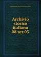 Archivio storico italiano. 08 ser.03, Deputazione toscana di storia patria 
