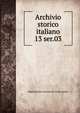Archivio storico italiano. 13 ser.03, Deputazione toscana di storia patria 
