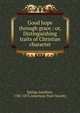 Good hope through grace : or, Distinguishing traits of Christian character, Spring, Gardiner, 1785-1873,American Tract Society 