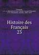 Histoire des Franais. 23, J. C. L. Simonde de Sismondi 