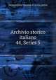 Archivio storico italiano. 44, Series 5, Deputazione toscana di storia patria 