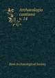 Archaeologia cantiana. v. 14, Kent Archaeological Society 
