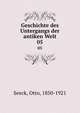 Geschichte des Untergangs der antiken Welt. 05, Seeck, Otto, 1850-1921 