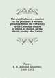 The holy Eucharist, a comfort to the penitent : a sermon preached before the University in the Cathedral Church of Christ, in Oxford, on the fourth Sunday after Easter, Pusey, E. B. 
