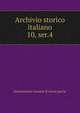 Archivio storico italiano. 10, ser.4, Deputazione toscana di storia patria 