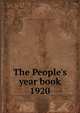 The People`s year book. 1920, Co-operative Wholesale Society,Scottish Co-operative Wholesale Society 