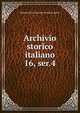 Archivio storico italiano. 16, ser.4, Deputazione toscana di storia patria 