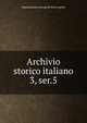 Archivio storico italiano. 3, ser.5, Deputazione toscana di storia patria 