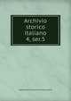 Archivio storico italiano. 4, ser.5, Deputazione toscana di storia patria 