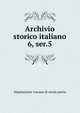 Archivio storico italiano. 6, ser.5, Deputazione toscana di storia patria 