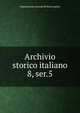 Archivio storico italiano. 8, ser.5, Deputazione toscana di storia patria 