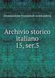 Archivio storico italiano. 15, ser.5, Deputazione toscana di storia patria 
