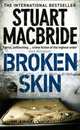 Broken Skin (Int. bestseller), MacBride, Stuart 