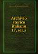 Archivio storico italiano. 17, ser.5, Deputazione toscana di storia patria 