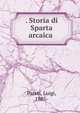 . Storia di Sparta arcaica, Pareti, Luigi, 1885- 