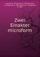 Zwei Einakter microform, Aschner, S. (Siegfried), b. 1882,Aschner, S. (Siegfried), b. 1882,Aschner, S. (Siegfried), b. 1882 