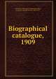 Biographical catalogue, 1909, Princeton Theological Seminary,Dulles, Joseph H. (Joseph Heatly), 1853-1937 