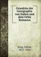 Grundriss der Georgraphie von Italien und dem Orbis Romanus, Jung, Julius, 1851-1910 
