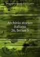 Archivio storico italiano. 26, Series 5, Deputazione toscana di storia patria 