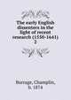 The early English dissenters in the light of recent research (1550-1641). 2, Burrage, Champlin, b. 1874 