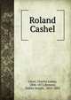Roland Cashel, Lever, Charles James, 1806-1872 