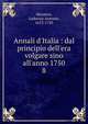 Annali d'Italia : dal principio dell'era volgare sino all'anno 1750, Muratori Lodovico Antonio 