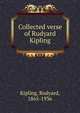 Collected verse of Rudyard Kipling, Джозеф Редьярд Киплинг 