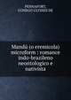 Mand? (o eremicola) microform : romance indo-brazileno neontologico e nativista, PENNAFORT, CONEGO ULYSSES DE 