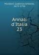 Annali d'Italia, Muratori Lodovico Antonio 