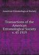 Transactions of the American Entomological Society. v. 45 1919, American Entomological Society 