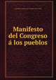 Manifesto del Congreso a los pueblos, Argentina Congreso de Tucum?n (1816-1820) 