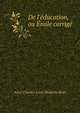 De l'?ducation, ou ?mile corrig? ., Aime Charles Louis Modeste Biret 
