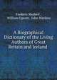 A Biographical Dictionary of the Living Authors of Great Britain and Ireland ., Shoberl, Frederic, 1775-1853 
