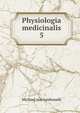 Physiologia medicinalis. 5, Michael von Lenhossek 